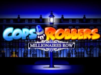 Cops'n'Robbers Millionaires Row