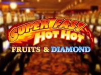 Super Fast Hot Hot Fruits & Diamond