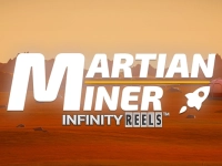 Martian Miner Infinity Reels