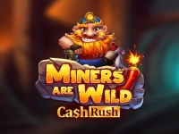 Miners are Wild – Cash Rush