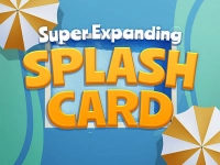 Super Expanding Splashcard