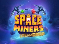 Space Miners Dream Drop