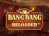 Bang Bang Reloaded