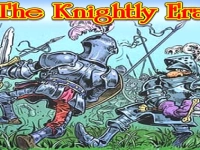 The Knightly Era