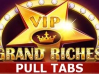 Grand Riches Pull Tabs