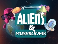 Aliens & Mushrooms