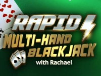 Rapid Multi-Hand Blackjack with Rachael