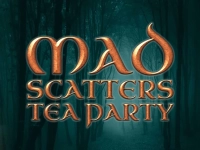 Mad Scatters Tea Party