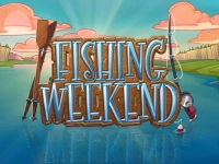 Fishing Weekend