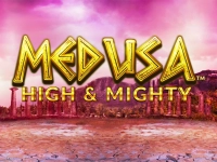 Medusa High & Mighty