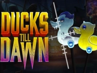 Ducks Till Dawn