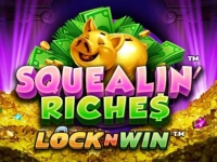 Squealin' Riches