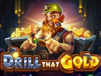 Drill That Gold