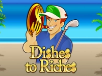 Dishes to Riches