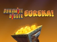 Dynamite Digger: Eureka