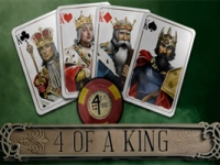 4 Of A King