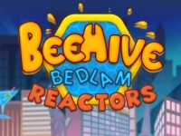 Beehive Bedlam Reactors