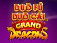 Duo Fu Duo Cai Grand Dragons