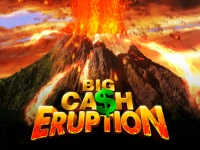 Big Cash Eruption