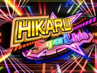 Hikaru Super Live